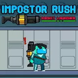 Impostor Rush Rocket Launcher